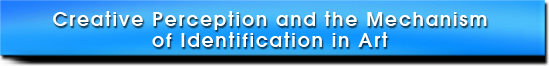 Creative Perception and the Mechanism of Identification in Art (1997)